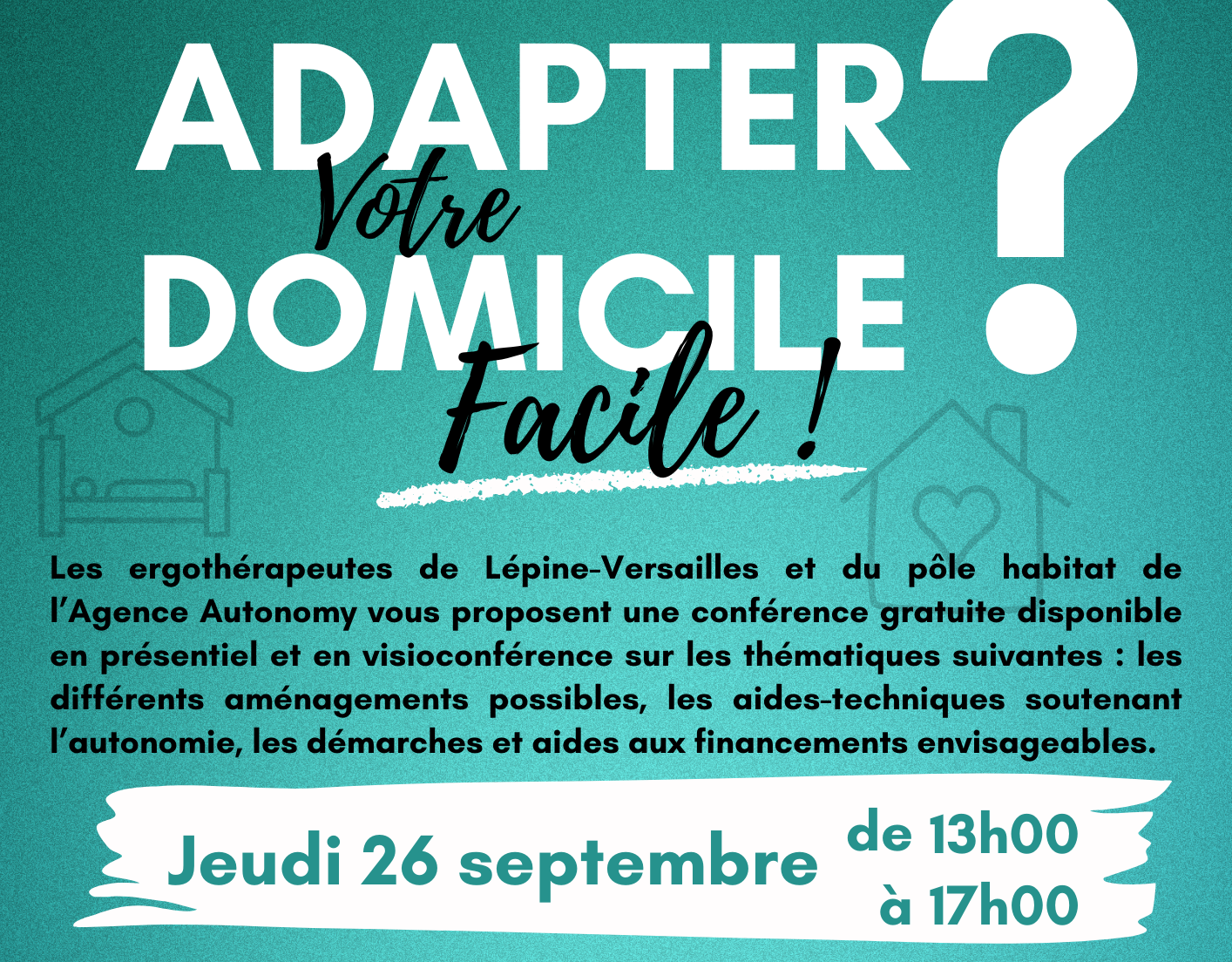 Conférence : Adapter votre domicile ? Facile !